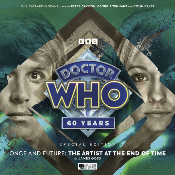 The Special Edition cover for The Artist at the End of Time, featuring the Doctor Who 60th Anniversary diamond logo, with Peter Davison's Fifth Doctor to the left and Georgia Tennant's Jenny to the right.